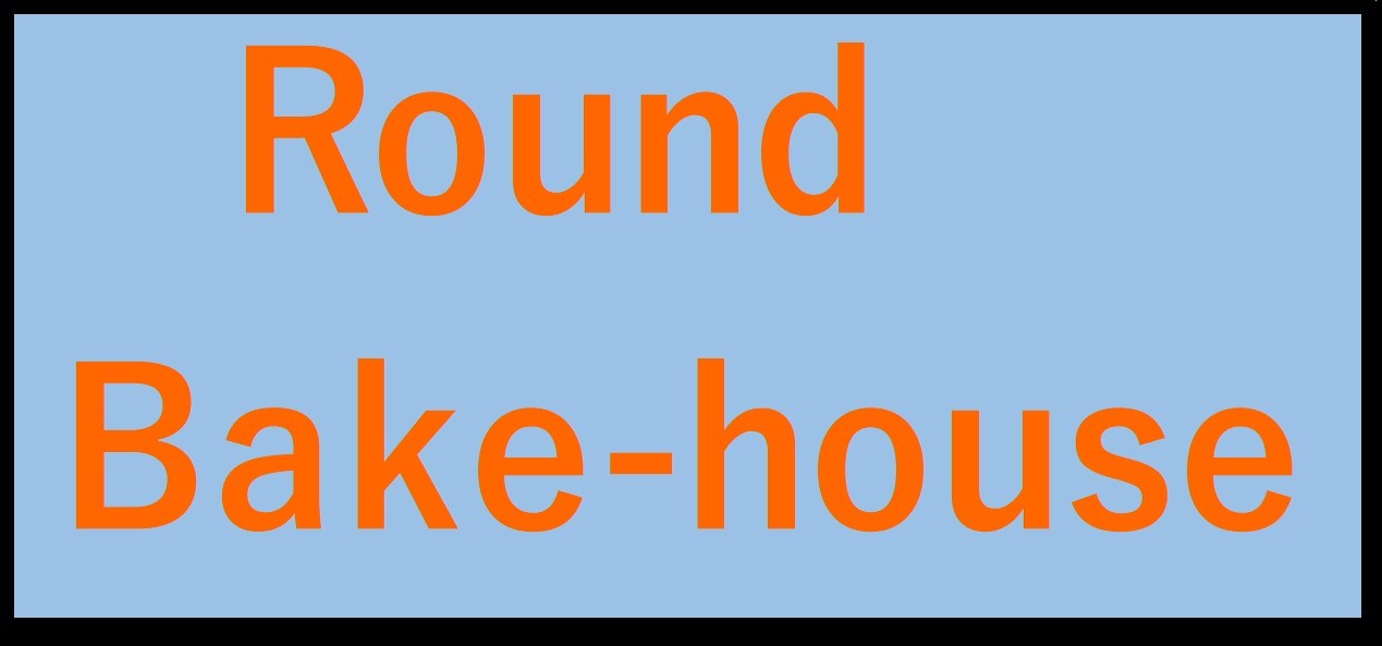 Round Bake-House
